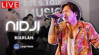 Download lagu NIDJI - BIARLAH | LIVE PERFORMANCE AT LET'S TALK MUSIC mp3