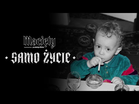 Macięty - Samo życie prod. Wizier