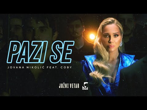 Jovana Nikolić feat. Coby - Pazi Se