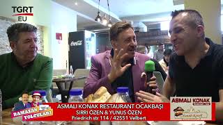 Ramazan Yolcuları (Almanya) Asmalı Konak Restaurant Ocakbaşı-Sırrı Özen & Yunus 
