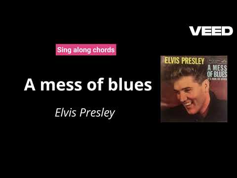 A Mess Of Blues - Elvis Presley