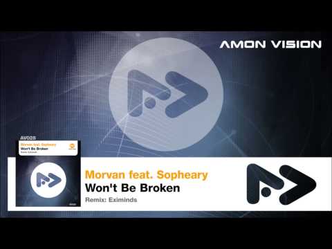 Morvan feat. Sopheary - Won't Be Broken (Original Mix)