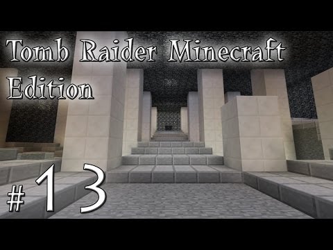 Minecraft: Tomb Raider Minecraft Edition odc. 13 - Natla's Mines - "Kopalnie"