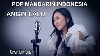Download lagu POP MANDARIN - ANGIN LALU  - COVER : DEWI JULIA mp3