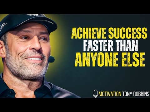 How To Achieve Success Faster Than Anyone Else - Tony Robbins Motivation