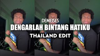 Download lagu DJ DEMEISES DENGARLAH BINTANG HATIKU (AKU AKAN MENJAGAMU) THAILAND VERSION mp3