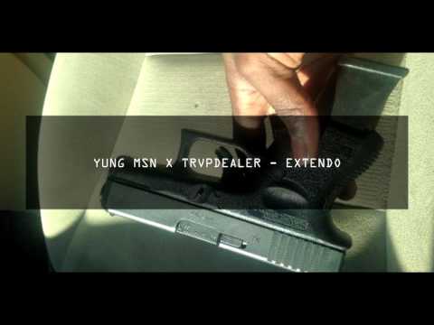 YUNG MSN X TRVPDEALER - EXTENDO