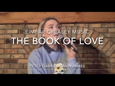 The Book Of Love- Peter Gabriel/Gavin James (Eiméar Crealey)