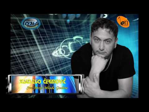 Zijad Zijo Cerimovic 2012 - Sve moje mlade godine
