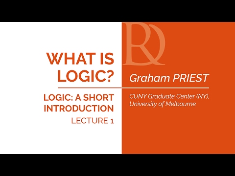 Graham Priest - 1. What is logic?