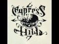 Cypress Hill - It ain't nothing 