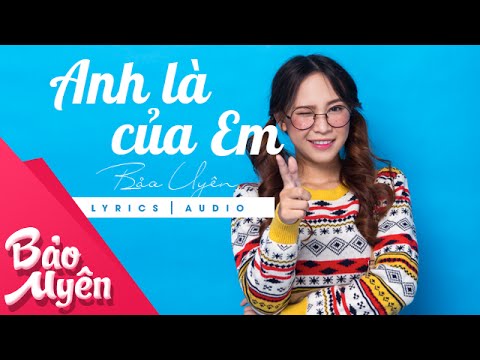 ANH LÀ CỦA EM