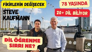 DİLE BAKIŞ AÇIN DEĞİŞECEK - STEVE KAUFMANN'IN DİL ÖĞRENME SIRLARI