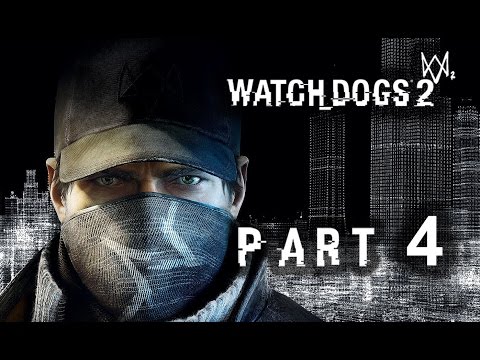 Watch Dogs 2 PC Realistic / No Drones* Walkthrough Gameplay Part  4 – Aiden Pearce