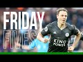 Friday Fives: Jonny Evans | 2019/20