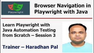 Playwright with Java: Browser Navigation (navigate, goBack, goForward, reload, close) - Session#3