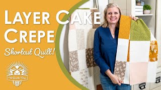 We Super Sized this Shortcut Quilt! ⬆️ Layer Cake Crepe 🥞 Shortcut Quilt🌟 Fat Quarter Shop‼️