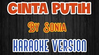 Download lagu Cinta Putih Sonia Karaoke Lirik Lagu Malaysia mp3