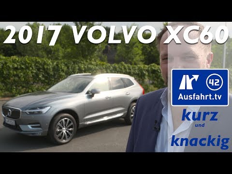 2017 Volvo XC60 - Ausfahrt.tv Kurz und Knackig [4K]
