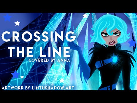 Crossing The Line (from Tangled: The Series) 【covered by Anna】