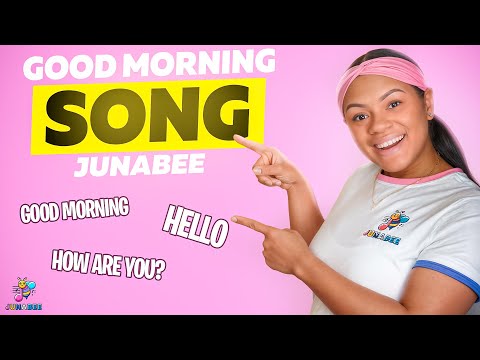 Good Morning Song | JunaBee | Songs for Little Learners