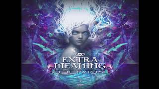 Extra Meaning - Oblivion