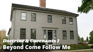 Beyond Come Follow Me: D&C 1