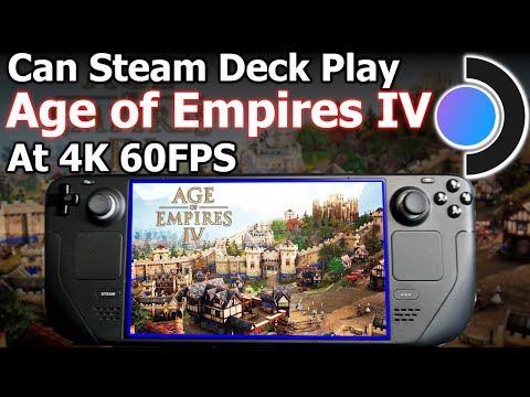 Age Of Empire IV Steam Deck Playable At 4K 60FPS Windows 11? Grow Your Village Make Babies Go To War