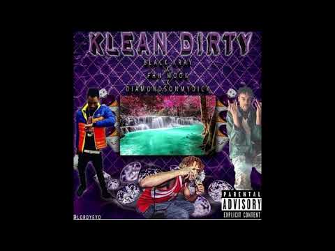 FHN Mook x Diamondsonmydick x Black Kray - Klean Dirty (prod. AALLGODDD)