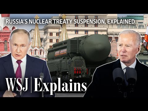 Why Putin Is Suspending the Last U.S. Russia Nuclear Arms Treaty Left WSJ