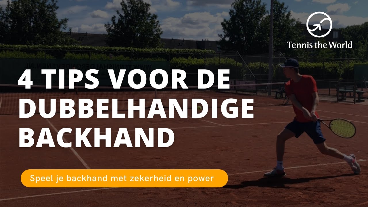 4 tips voor de dubbelhandige backhand