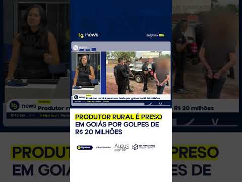 Produtor rural é preso em Goiás por golpes de R$ 20 milhões – 07/11/2025 – Lig News