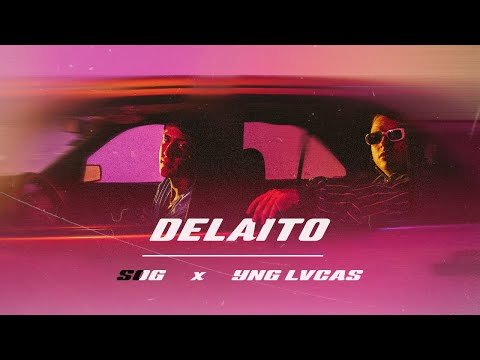 SOG, Yng Lvcas - Delaito (Video Oficial)