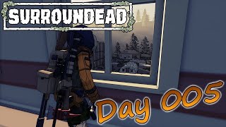 【SURROUNDEAD】世紀末体験ツアー【ゴミ漁りゾンビサバイバル】Day 005