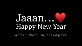 Happy New Year 2022 Jaan… ♥️ Romantic Beautiful Poetry for Someone Special || Anubhav Agrawal