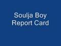 Soulja Boy Report Card