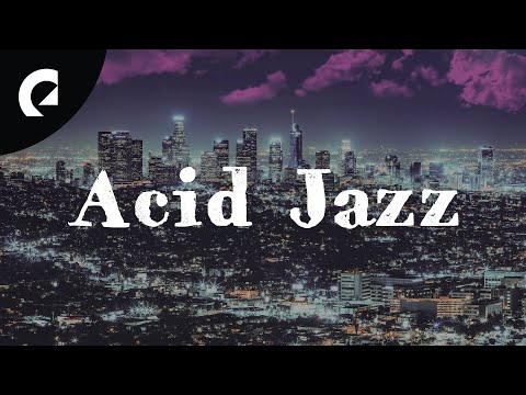 Chill Acid Jazz Beats and Funky Grooves For Studying and Relaxing (2 Hours) (Royalty Free Jazz)