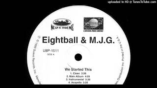 Eightball &amp; MJG- A2- We Started This- Main Album