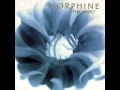 Morphine - The Night [alternate version] 