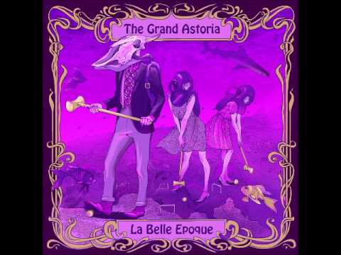 The Grand Astoria - Serpent and The Garden Of Eden