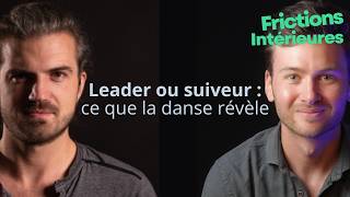 Guider sans forcer : danse, leadership et lâcher prise - Discussion avec Julien EP5