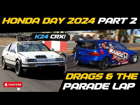 HONDA DAY 2024 | DRAG RACING & PARADE LAP! 🏎️💨 | PART 2