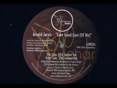 Arnold Jarvis - Take Good Care Of Me - Modern Soul Classics