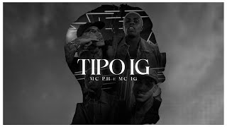 Download Tipo IG – MC PH, MC IG