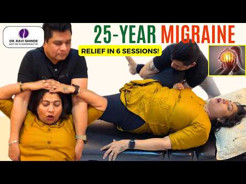 25-Year Migraine, Back Pain Cured in 6 Sessions! Dr Ravi Shinde Chiropractic Treatment Mumbai, Thane