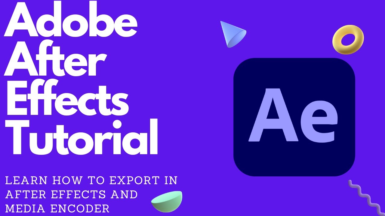 Rendering & Exporting in After Effects