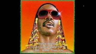 Stevie Wonder - I Ain&#39;t Gonna Stand For It