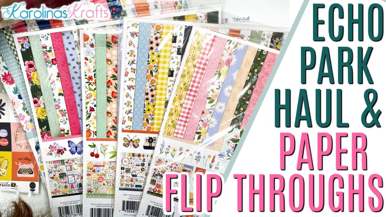 Echo Park Warehouse Sale Haul, Echo Park Paper Haul and New to Me Paper Collections Flip Through