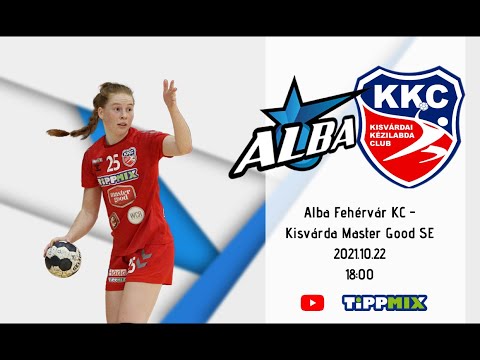 Alba Fehérvár KC - Kisvárda Master Good SE | K&H LIGA V.forduló |