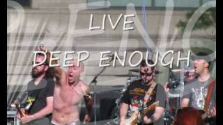 LIVE - Deep Enough (Original)